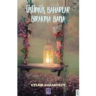 Üşümüş Baharlar Bırakma Bana - Eylem Karabulut