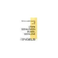 ÜTOPİK SOSYALIZMDEN BILIMSEL SOSYALIZME - FRIEDRICH ENGELS