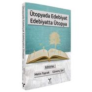 Ütopyada Edebiyat Edebiyatta Ütopya - Kolektif