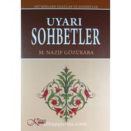 Uyarı Sohbetler - M. Nazif Gözükara