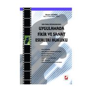 UYGULAMADA FIKIR VE SANAT ESERLERI HUKUKU - İLHAMİ GÜNEŞ