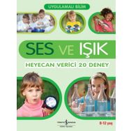UYGULAMALI BILIM - SES VE IŞIK HEYECAN VERICI 20 DENEY - JACK CHALLONER