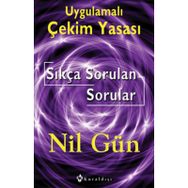 UYGULAMALI ÇEKİM YASASI SIKÇA SORULAN SORULAR - NIL GÜN