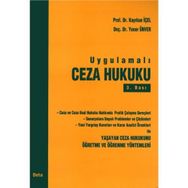 UYGULAMALI CEZA HUKUKU - KAYIHAN İÇEL; YENER ÜNVER