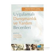 Uygulamalı Danışmanlık ve Yardım Becerileri - Richard Nelson-Jones Gamze Sart Richard Nelson