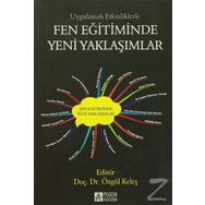 Uygulamalı Etkinliklerle Fen Eğitiminde Yeni Yaklaşımlar - Özgül Keleş