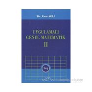 UYGULAMALI GENEL MATEMATIK - CILT 2 - ESEN AĞLI