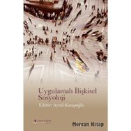 Uygulamalı İlişkisel Sosyoloji - Aytül Kasapoğlu