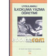 Uygulamalı İlkokuma Yazma Öğretimi - M. Feyzi Öz Kazım Çelik