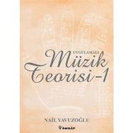 UYGULAMALI MÜZİK TEORISI - 1 - NAIL YAVUZOĞLU