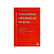 Uygulamalı Ortaklıklar Hukuku - Oruç Hami Şener