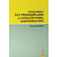 UYGULAMALI PLC PROGRAMLAMA VE OPERATÖR PANEL KONFİGÜRASYONU - HASAN BAYAZIT