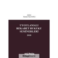 Uygulamalı Rekabet Hukuku Seminerleri 2018 - Kerem Cem Sanlı