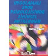 UYGULAMALI SPOR PSIKOLOJISINDE ZIHINSEL ANTRENMAN - ERKUT KONTER
