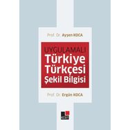 Uygulamalı Türkiye Türkçesi Şekil Bilgisi - Kesit Yayınları