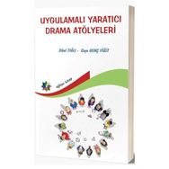 Uygulamalı Yaratıcı Drama Atölyeleri - Sibel Tığlı Gaye Genç Yiğit