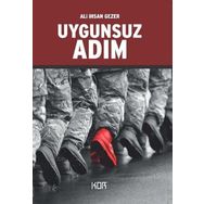 Uygunsuz Adım - Ali İhsan Gezer