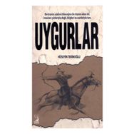 Uygurlar - Hüseyin Tekinoğlu