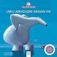 Uyku Arkadaşını Arayan Ayı - Christine Beigel Herve Le Goff