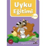 Uyku Eğitimi 2 Yaş - Beyaz Panda Yayınları