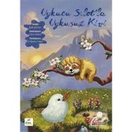 Uykucu Sılot'la Uykusuz Kivi - Çağatay Akyol,İpek Arman