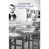 Uykudan Uzak - Azad Ziya Eren