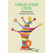 UYKUSU GELEN ÇİÇEK - ABDÜLKADİR BUDAK