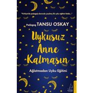 Uykusuz Anne Kalmasın - Tansu Oskay