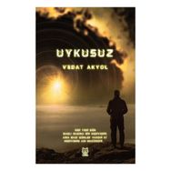 Uykusuz - Vedat Akyol