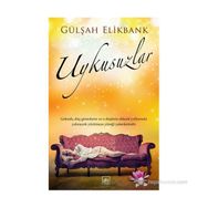 UYKUSUZLAR - GÜLŞAH ELIKBANK