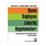 Uyum Sağlayan Liderlik Uygulamaları - Ronald Heifetz