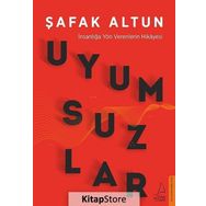 Uyumsuzlar - İnsanlığa Yön Verenlerin Hikayesi - Şafak Altun