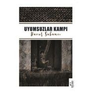 Uyumsuzlar Kampı - Davut Sabancı