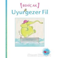 UYURGEZER FIL - BEHİÇ AK