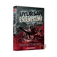 Uyursan Ölürsün Dr. Saadettin Koç