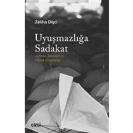 Uyuşmazlığa Sadakat - Zeliha Dişçi