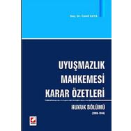 UYUŞMAZLIK MAHKEMESI KARAR ÖZETLERİ - SELAMI DEMIRKOL;M. ÖNDER TEKIN;NIHAT TOKTAŞ