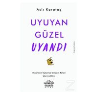 Uyuyan Güzel Uyandı - Aslı Karataş