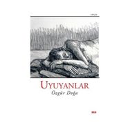 Uyuyanlar - Özgür Doğa