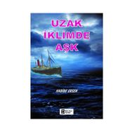 Uzak İklimde Aşk - Habibe Ersen