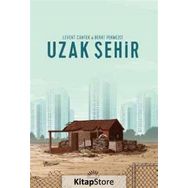 Uzak Şehir - Levent Cantek