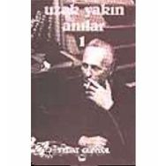 Uzak Yakın Anıları - Vedat Günyol