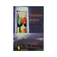 UZAKLARA BALAM - HIZIRBEK GAYRETULLAH