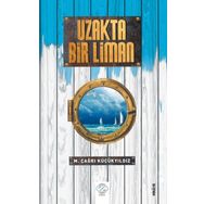Uzakta Bir Liman - Melik Çağrı Küçükyıldız