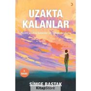 UZAKTA KALANLAR - SIMGE BAŞTAK