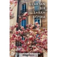 Uzaktan Bir Sabah Sonra - Gülçin Erdem