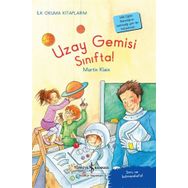 Uzay Gemisi Sınıfta! - Martin Klein - İş Bankası Kültür Yayınları