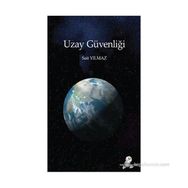 UZAY GÜVENLIĞI - SAIT YILMAZ