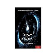 Uzay Lordları Olcay Gökmen