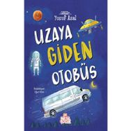 Uzaya Giden Otobüs - Nesil Çocuk Yayınları